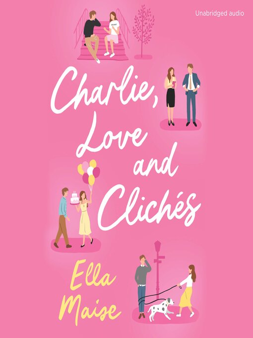 Title details for Charlie, Love and Clichés by Ella Maise - Wait list
